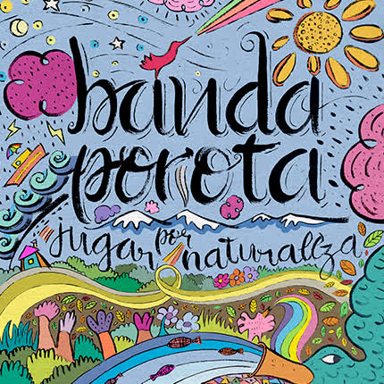Carátula BANDA POROTA - Jugar por Naturaleza