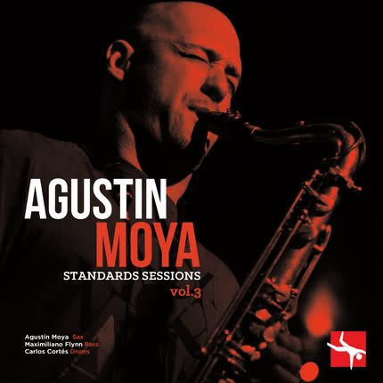 Carátula AGUSTIN MOYA - Standards Sessions Vol. 3
