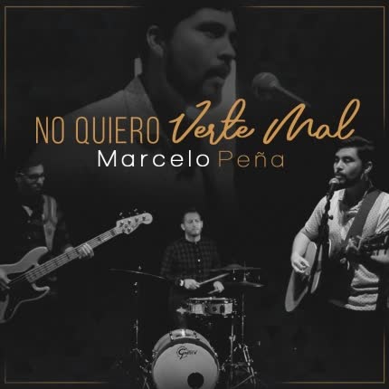 Carátula MARCELO PEÑA - No Quiero Verte Mal