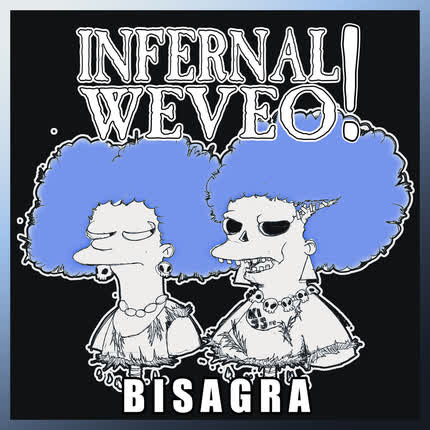 Carátula INFERNAL WEVEO! - Bisagra!