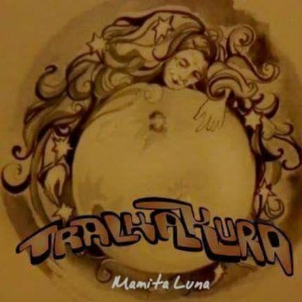 Carátula TRALKAKURA - Mamita Luna