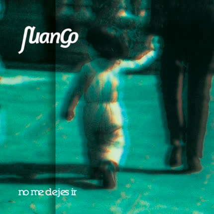 Carátula JUANGO - No Me Dejes Ir