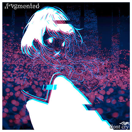 Carátula FRVGMENTED - Dont Cry