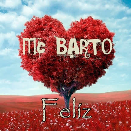 Carátula MC BARTO - Feliz