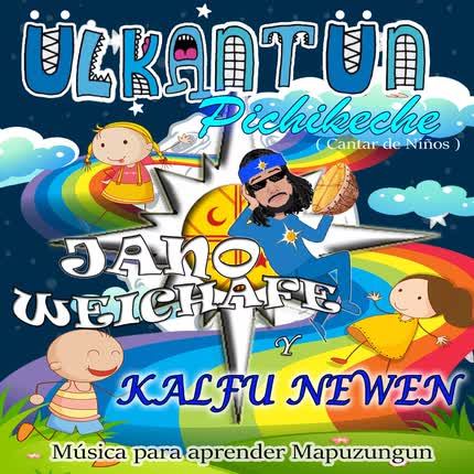 Carátula JANOWEICHAFE - Ülkantün Pichikeche (Canto para Niños)