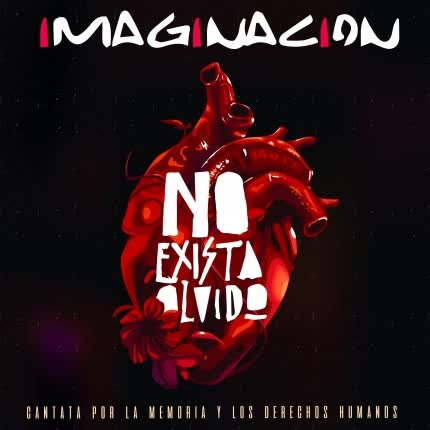 Carátula IMAGINACION - No Exista Olvido,Cantata por la Memoria y los DDHH