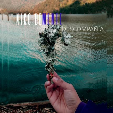Carátula NICO DEMENTE - (Des)Compañía
