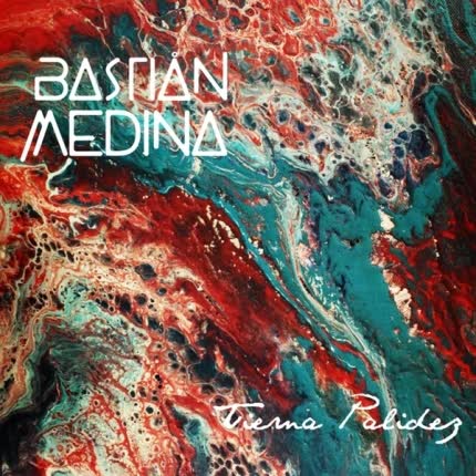 Carátula BASTIAN MEDINA - Tierna Palidez