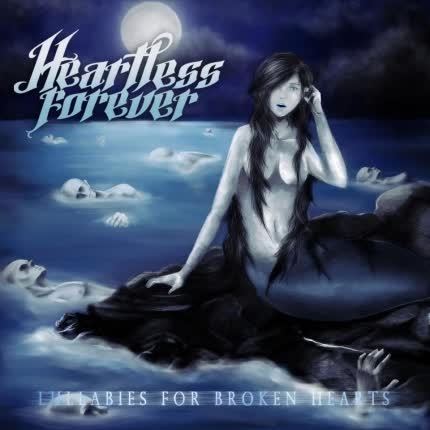 Carátula HEARTLESS FOREVER - Lullabies for Broken Hearts