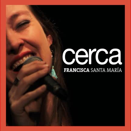 Carátula FRANCISCA SANTA MARIA - Cerca
