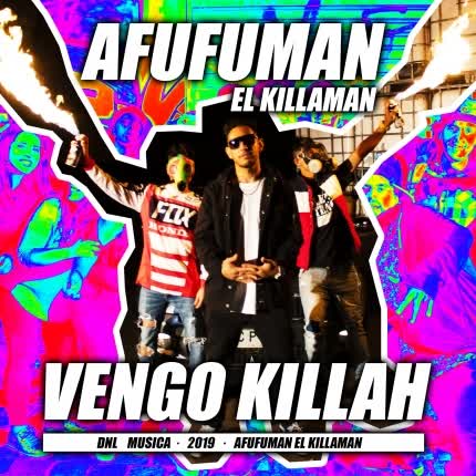 Carátula AFUFUMAN - Vengo Killah