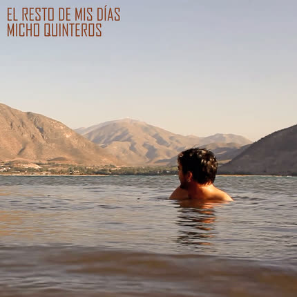 Carátula MICHO QUINTEROS - El Resto De Mis Días