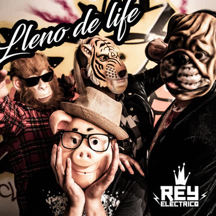 Carátula REY ELECTRICO - Lleno de Life