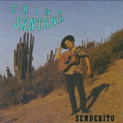 Carátula CHINO SANTANA - Senderito