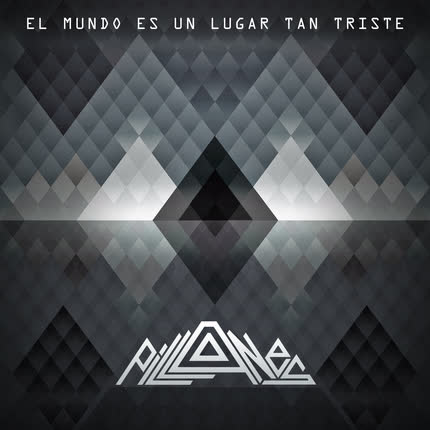 Carátula PILLANES - El Mundo es un Lugar Tan Triste
