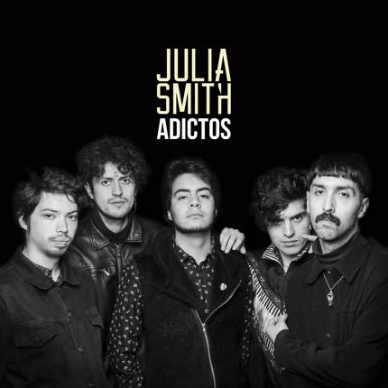 Carátula LA JULIA SMITH - Adictos