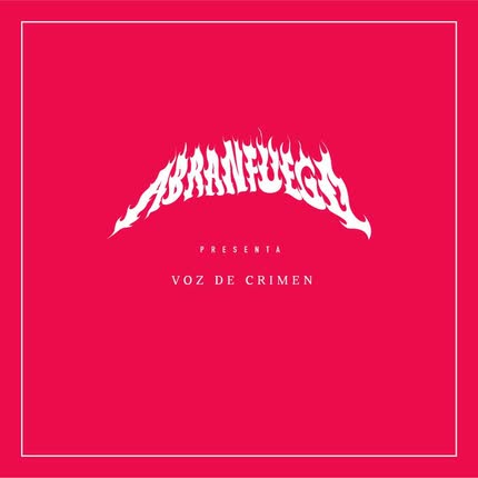 Carátula ABRANFUEGO - Voz de Crimen