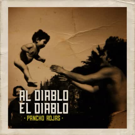 Carátula PANCHO ROJAS - Al diablo el Diablo