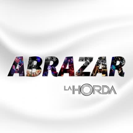 Carátula LA HORDA - Abrazar