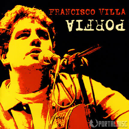 Carátula FRANCISCO VILLA - Porfía