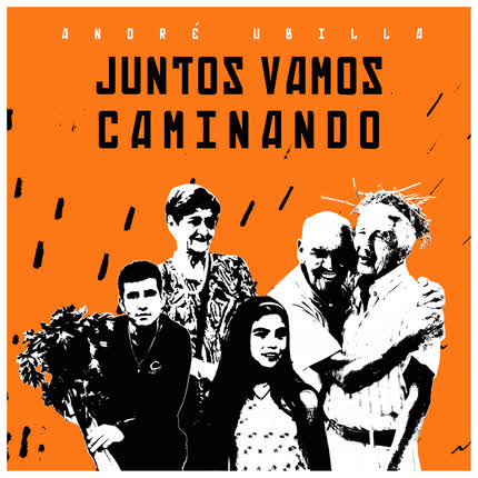 Carátula ANDRE UBILLA - Juntos Vamos Caminando