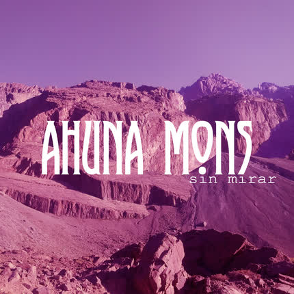 Carátula AHUNA MONS - Sin Mirar