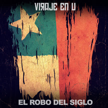 Carátula VIRAJE EN U - El Robo del Siglo