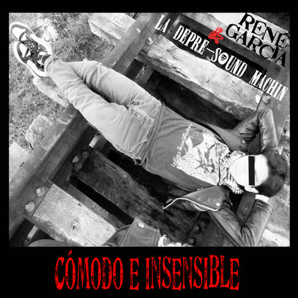 Carátula RENE GARCIA & LA DEPRE-SOUND MACHIN - Cómodo e Insensible