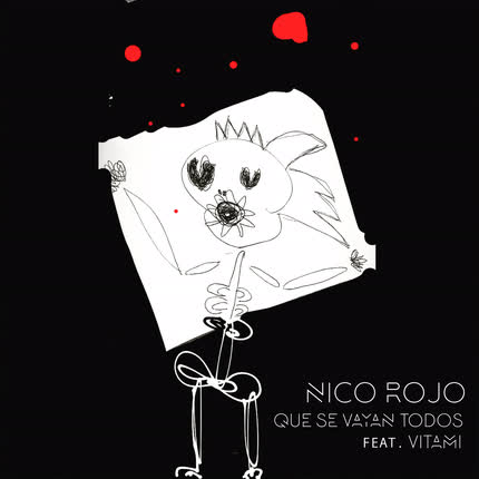 Carátula NICO ROJO - Que Se Vayan Todos