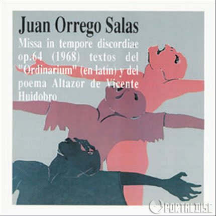 Carátula JUAN ORREGO SALAS - Missa in tempore discordiae