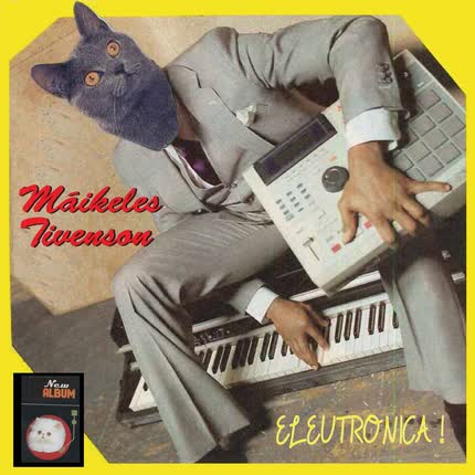 Carátula MAIKELES TIVENSON - Eleutronica!