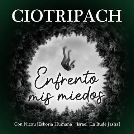 Carátula CIOTRIPACH - Enfrento Mis Miedos