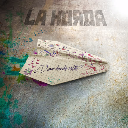 Carátula LA HORDA - ¿Dime Dónde Estás?