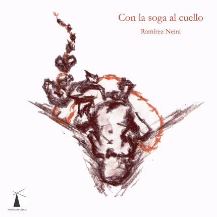 Carátula RAMIREZ NEIRA - Con la soga al cuello