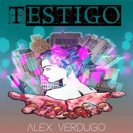 Carátula ALEX VERDUGO - Testigo (Pt1: Mujer Laberinto)