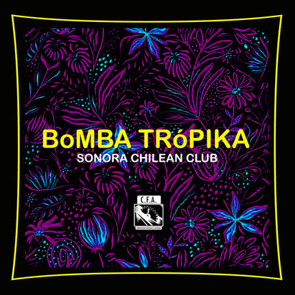 Carátula SONORA CHILEAN CLUB - Bomba Trópika
