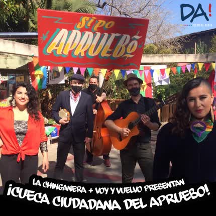 Carátula LA CHINGANERA + VOY Y VUELVO - Cueca Ciudadana del Apruebo