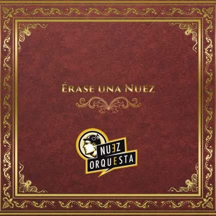 Carátula NUEZ ORQUESTA - Érase una Nuez