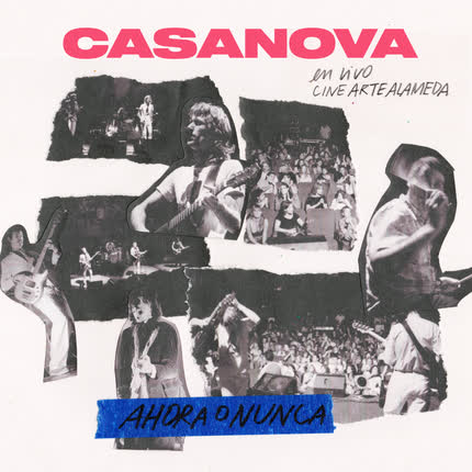 Carátula CASANOVA - Ahora o Nunca (En Vivo)
