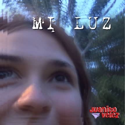 Carátula JUANITO VELEZ - Mi Luz