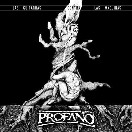 Carátula PROFANO - Las Guitarras Contra Las Maquinas