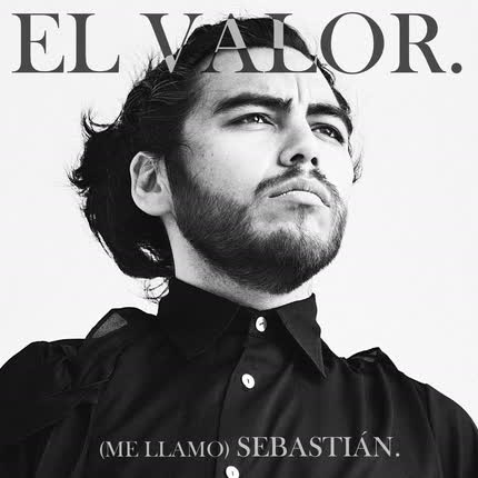 Carátula (ME LLAMO) SEBASTIAN - El Valor