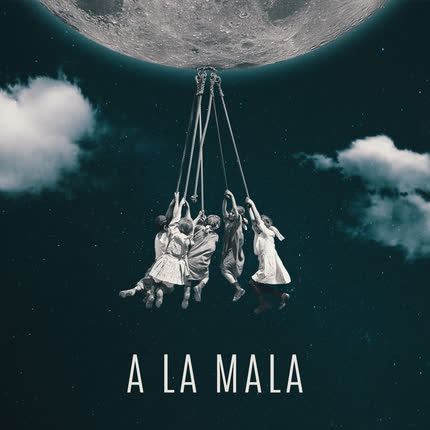 Carátula A LA MALA - A la Mala