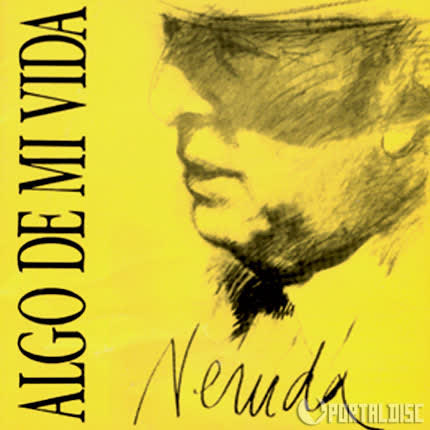 Carátula PABLO NERUDA - Algo de mi vida