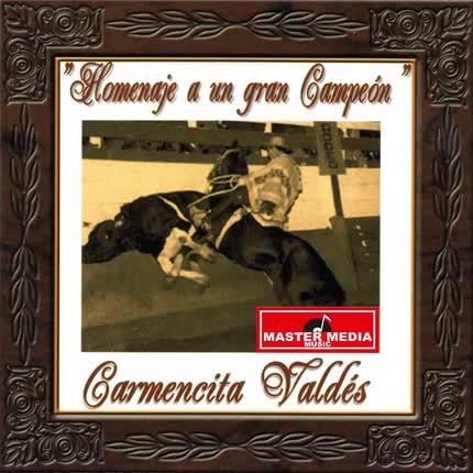 Carátula CARMENCITA VALDES - Homenaje a un Gran Campeón