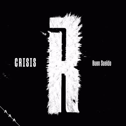Carátula CRISIS - Buen Sueldo