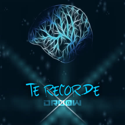 Carátula DROOW - Te Recordé