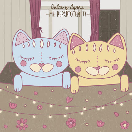 Carátula DULCE Y AGRAZ - Me Reparto en Ti