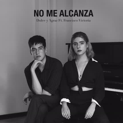Carátula DULCE Y AGRAZ - No Me Alcanza