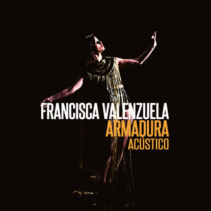 Carátula FRANCISCA VALENZUELA - Armadura (Acústico en Vivo en Rock & Pop)